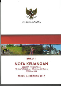 Nota Keuangan
Beserta Anggaran Pendapatan dan Belanja Negara Perubahan 
Tahun Anggaran 2017