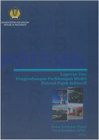 Laporan Tim
Pengembangan Perhitungan Model Potensi Pajak Sektoral