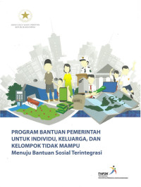 Program Bantuan Pemerintah Untuk Individu, Keluarga, Dan Kelompok Bantuan Terintegrasi