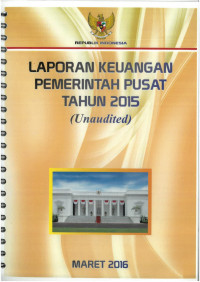 Laporan Keuangan Pemerintah Pusat Tahun 2015