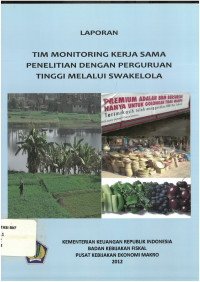 Laporan tim: monitoring kerja sama penelitian dengan perguruan tinggi melalui swakelola