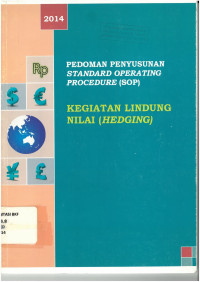 Pedoman penyusunan standard operating procedure (sop) kegiatan lindung nilai