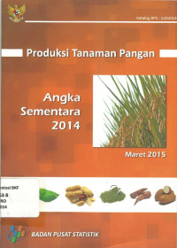 Produksi tanaman pangan angka sementara tahun 2014