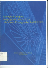 Kerangka konseptual pengungkapan risiko fiskal dalam nota keuangan dan RAPBN 2008