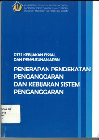 Dtts kebijakan fiskal dan penyusunan APBN penerapan pendekatan penganggaran dan kebijakan sistem penganggaran