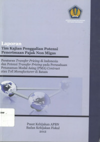 Laporan tim: kajian penggalian potensi penerimaan pajak non migas