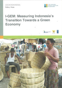 I-gem : measuring indonesia's transition towars a green economy