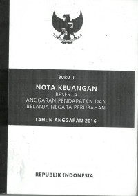 Nota keuangan beserta anggaran pendapatan dan belanja negara perubahan tahun anggaran 2016