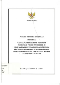 Image of Pidato Menteri Keuangan Mengenai Tanggapan Pemerintahan Terhadap Pandangan Fraksi-Fraksi DPR-RI atas Rancangan Undang-Undang Tentang Pertanggung Jawaban Atas Pelaksanaan Anggarn Pendapatn dan Belanja Negara Tahun Anggarn 2016