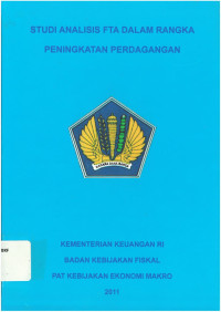 Studi analisis FTA dalam rangka peningkatan perdagangan