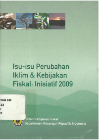 Isu-isu Perubahan Iklim & Kebijakan Fiskal : Inisiatif 2009