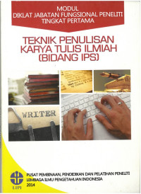 modul diklat jabatan fungsional peneliti tingkat pertama: teknik penulisan karya tulis ilmiah (bidang ips)