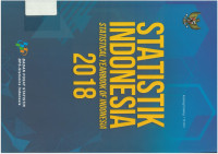 Statistik Indonesia : Statistical Yearbook Of Indonesia 2018