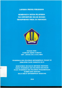 Laporan Proyek Perubahan Membangun Sistem Perubahan Tax Expenditure Dalam Rangka Transparansi Fiskal di Indonesia