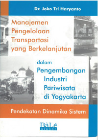 Manajemen Pengelolaan Transportasi Yang Berkelanjutan  dalam Pengembangan Indsutri Pariwisata di Yogyakarta