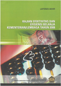 Laporan Akhir Kajian Efektivitas Dan Efisiensi Belanja Kementrian/Lembaga Tahun 2008