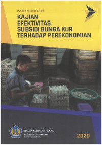 Kajian efektivitas subsidi bunga kur terhadap perekonomian