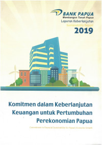 Komitmen dalam keberlanjutan keuangan untuk pertumbuhan perekonomian papua