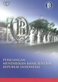 Perjuangan mendirikan bank sentral republik indonesia