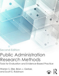 Public Administration Research Methods : Tools for Evaluation and Evidence-Based Practice