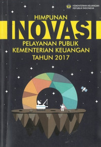 Himpunan Inovasi Pelayanan Publik Kementerian Keuangan Tahun  2017