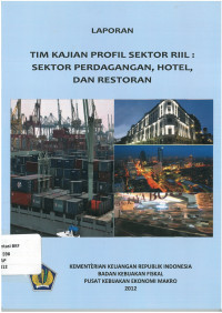 Laporan tim: kajian profil sektor riil: sektor perdagangan, hotel dan restoran