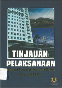 Tinjauan pelaksanaan hubungan keuangan pusat dan daerah tahun 2004-2005