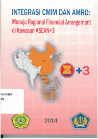 Integrasi  cmim dan amro : menuju regional financial arramgement di kawasan asean+3