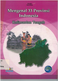 Mengenal 33 provinsi indonesia kalimantan tengah