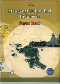 Mengenal 33 provinsi indonesia papua barat