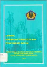 Laporan koordinasi pemantauan dan pengendalian inflasi