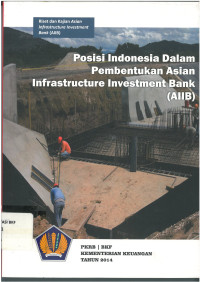 Posisi Indonesia dalam pembentukan asian infastructure investment bank