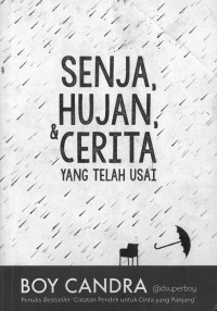 Senja, hujan, & cerita yang telah usai