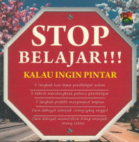 Stop belajar!!! kalau ingin pintar