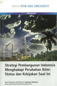 Strategi pembangunan indonesia menghadapi perubahan iklim: status dan kebijakan saat ini