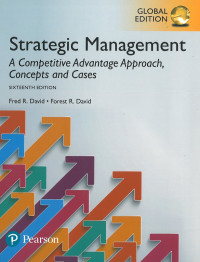 Strategic management: a competitive advantage approach, concepts and case