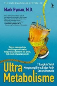 Ultra metabolisme: tujuh langkah sehat mengurangi berat badan anda secara otomatis