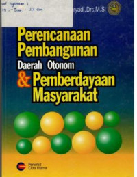 Perencanaan pembangunan daerah otonom & pemberdayaan masyarakat