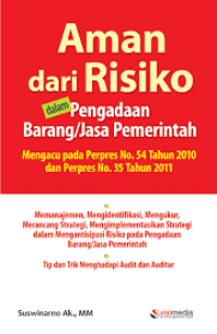 Aman dari risiko dalam: pengadaan barang/jasa pemerintah