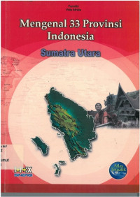 Mengenal 33 provinsi indonesia sumatra utara