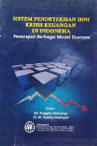 Sistem pendeteksian dini krisis keuangan di Indonesia