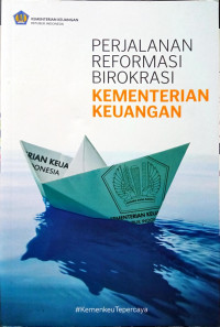 Perjalanan Reformasi birokrasi kementrian Keuangan