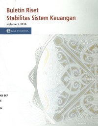 Buletin Riset Stabilitas Sistem Keuangan Volume 1, 2016