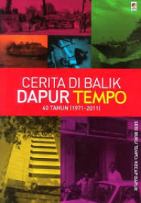 Cerita di balik dapur tempo: 40 tahun 1971-2011