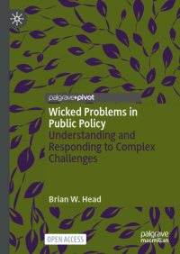 Wicked Problems in Public Policy
