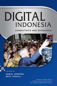 Digital indonesia : connectivity and divergence