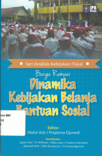 Bunga rampai dinamika kebijakan belanja bantuan sosial