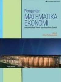 Pengantar matematika ekonomi: untuk analisis bisnis dan ilmu-ilmu sosial