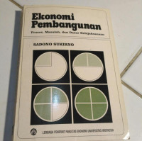 Ekonomi pembangunan: proses, masalah, dan dasar kebijakan