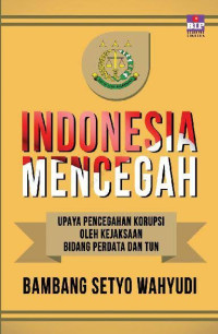 Indonesia mencegah upaya pencegah korupsi oleh kejaksaan bidang perdata dan tun